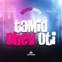 Tamid Ohev Oti [Cover] (Single)